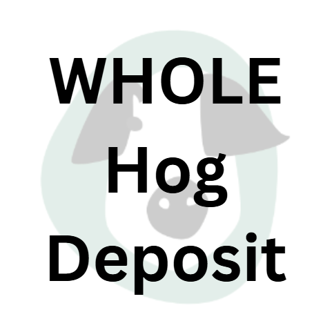 Whole Hog - Deposit
